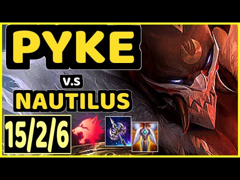 DORAON (PYKE) vs NAUTILUS - 15/2/6 KDA BOTTOM SUPPORT GAMEPLAY - KR Ranked DIAMOND