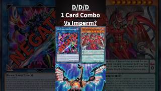Yugioh! D/D/D 1-Card Combo Vs Imperm!? POST-BANLIST!