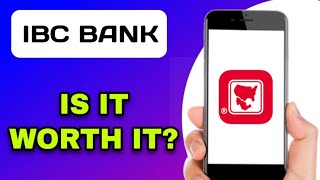 IBC BANKING APP REVIEW - IS IT WORTH IT (EXPLAINED)