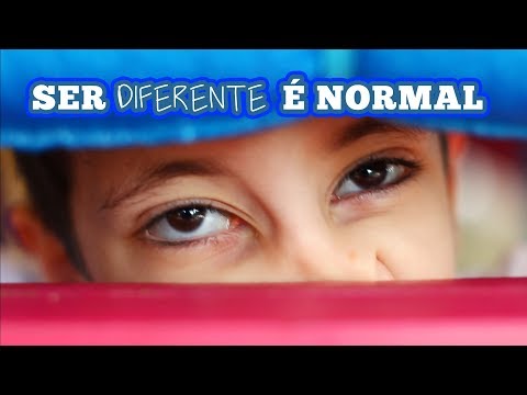Ser Diferente É Normal