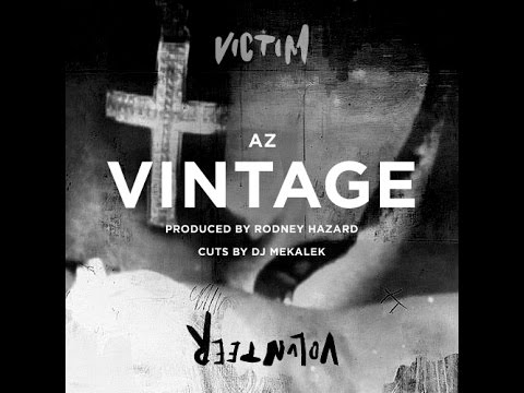 AZ - Vintage (Cuts by DJ Mekalek) [Prod. by Rodney Hazard]