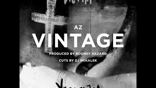 AZ - Vintage (Cuts by DJ Mekalek) [Prod. by Rodney Hazard]