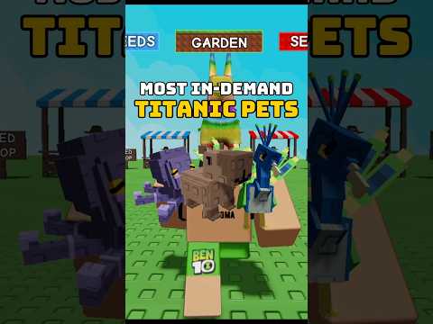 Best Titanic Pets in Grow a Garden #growagarden