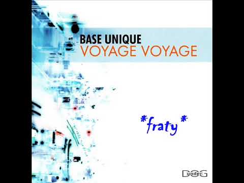 Base Unique - Voyage voyage (Radio version)