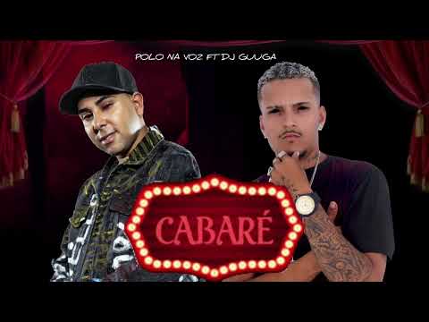 MC POLO FEAT DJ GUUGA - CABARÉ PRA QUE NAMORA ? - REMIX BREGA FUNK