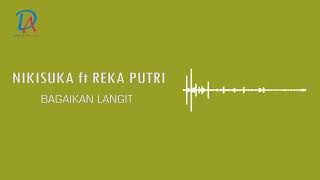 Download lagu Nikisuka ft Reka Putri - Bagaikan Langit (Reggae SKA Version) | 8D Audio mp3 Download lagu Nikisuka ft Reka Putri - Bagaikan Langit (Reggae SKA Version) | 8D Audio mp3