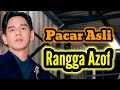 THIS IS RANGGA AZOF S CURRENT REAL GIRLFRIEND