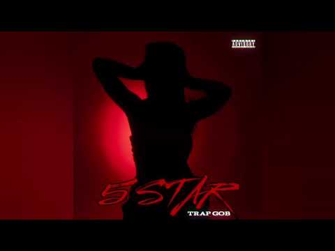 Trap Gob - 5 STAR (Official Audio) 