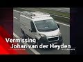 Vermissingszaak Johan van der Heyden | Bureau Brabant