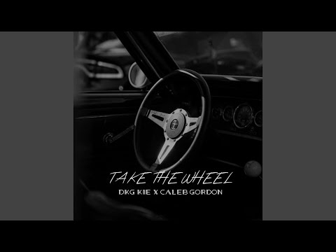Video thumbnail for TAKE THE WHEEL