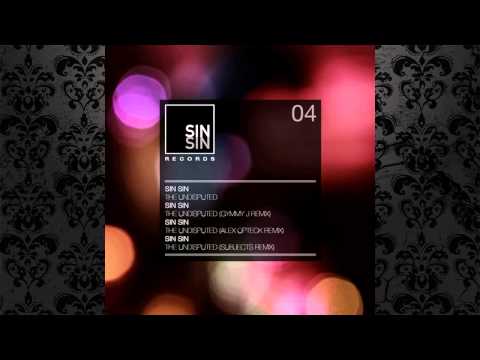 Sin Sin - The Undisputed (Subjects Remix) [SIN SIN RECORDS]