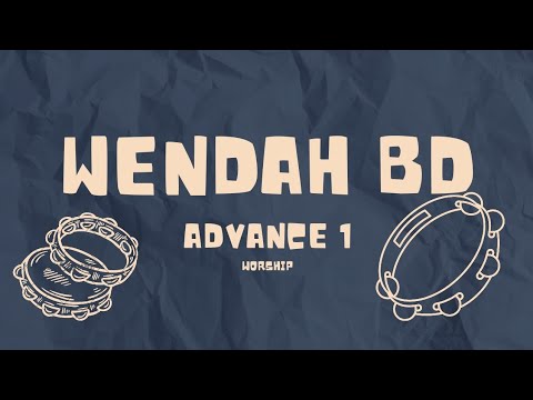 GERAKAN TAMBORIN WENDAH BD (ADVANCE 1 - WORSHIP - 16 KETUKAN)