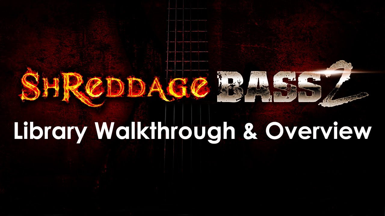 Shreddage Bass 2: Virtual 6-string electric bass for Kontakt