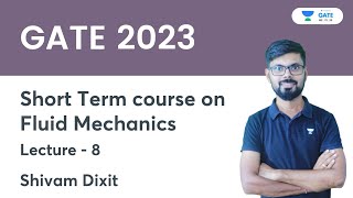 Short Term Course On Fluid Mechanics | Lec - 8 | Shivam Dixit | Gate 2023