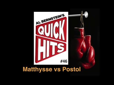 Al Bernstein's #Boxing QUICK HITS #46 - Matthysse vs Postol
