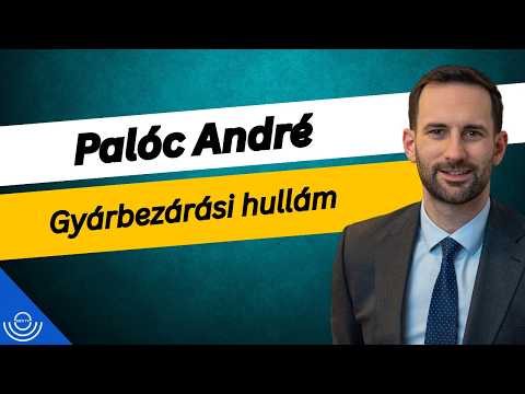 Pirkadat: Palóc André – Gyárbezárási hullám