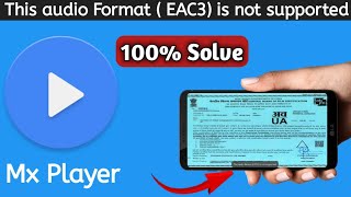 Mx Player EAC3 Audio Format Not Supported  | Fix Problem Solve