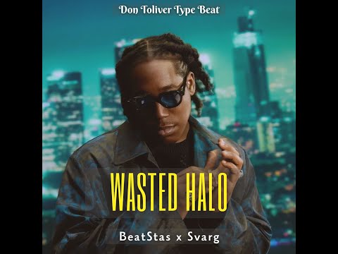 Don Toliver Type Beat 2025 – "Wasted Halo" | Prod. by BeatStas x Svarg