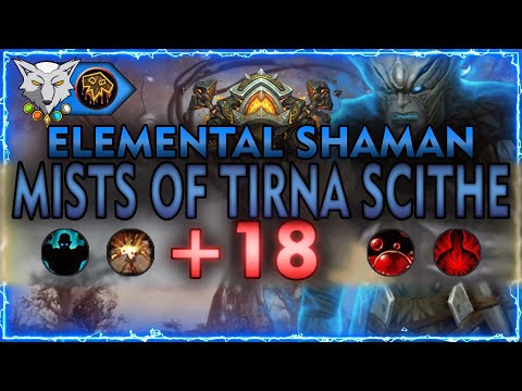 Barokoshama | Shadowlands Mythic + 18 MISTS OF TIRNA SCITHE | Elemental Shaman PoV