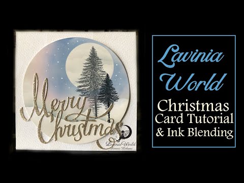 Lavinia World - Christmas Card Tutorial & Ink Blending on a Circle