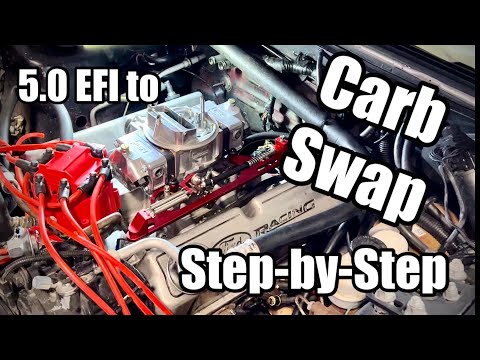 Step-by-Step EFI to Carb Swap - ‘90 Ford Mustang GT Foxbody
