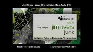Jim Rivers - Junk (Original Mix) - Dieb Audio 019
