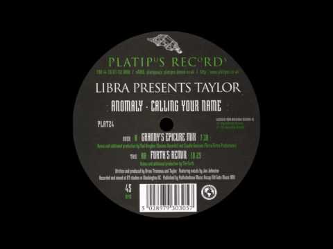Libra Presents Taylor   Anomaly Calling Your Name 1996