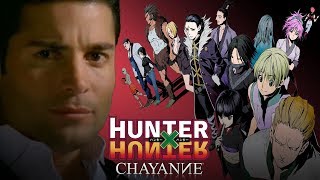Hunter x Hunter (2011) - No Te Preocupes Por Mí (Chayanne)