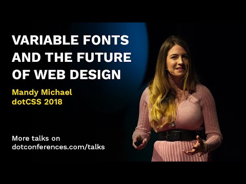 dotCSS 2018 - Mandy Michael - Variable Fonts and the Future of Web Design