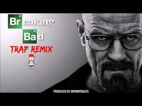 Breaking Bad Theme Song Trap Remix | BrownyBeats