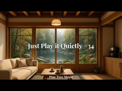 ☕ Just Play It Quietly #34 | 🎹 Piano | 🌿 Gentle, Cozy, Happy Hanok Cafe Music🌲🎵