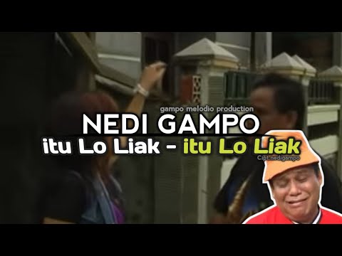 NEDI GAMPO - ITU LO LIAK - ITU LO LIAK |MUSIK MINANG GAMPO