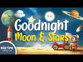 Goodnight Moon And Stars Bedtime Story For Kids Sleep Meditation For Children