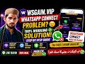 WSGAIN VIP WhatsApp Connect Problem Fix New Working Method 2025 Complete Solution Urdu