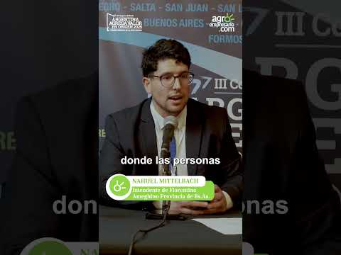 Nahuel Mittelbach  - Intendente de Florentino Ameghino - Bs. As | Agroempresario.com