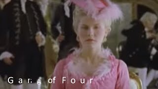Gang of Four - Mary Antoinette (Official Trailer)