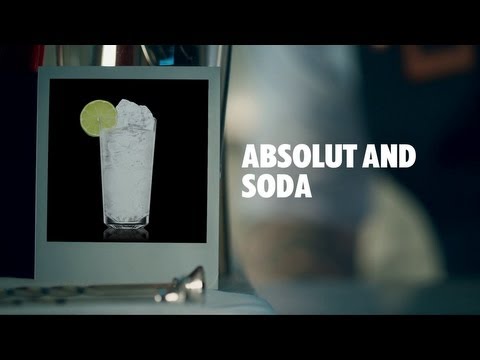 ABSOLUT AND SODA DRINK RECIPE - HOW TO MIX