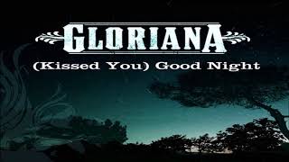 Gloriana Kissed You Goodnight HQ