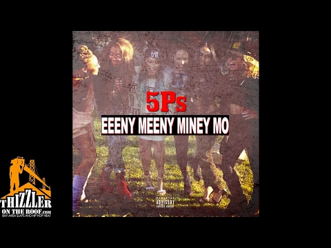 5PS - Eeeny Meeny Miney Mo [Thizzler.com]
