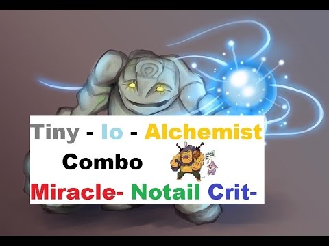 Tiny Io Alchemist Combo Notail Crit- Miracle- - OG VS CDEC