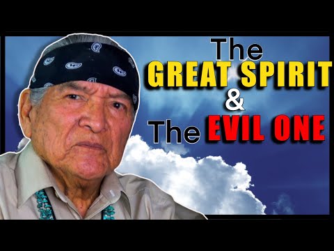 The Great Spirit and The Evil One... Native American (Navajo) Ways