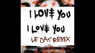 Axwell & Ingrosso ft. Kid Ink - I Love You (Le Jac Remix)