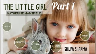 Class 9- The Little Girl (Part 1) by Katherine Mansfield