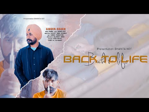 Back To Life | G Sukh ft Bhanta Kot | Mann | Latest Punjabi Song | 2022