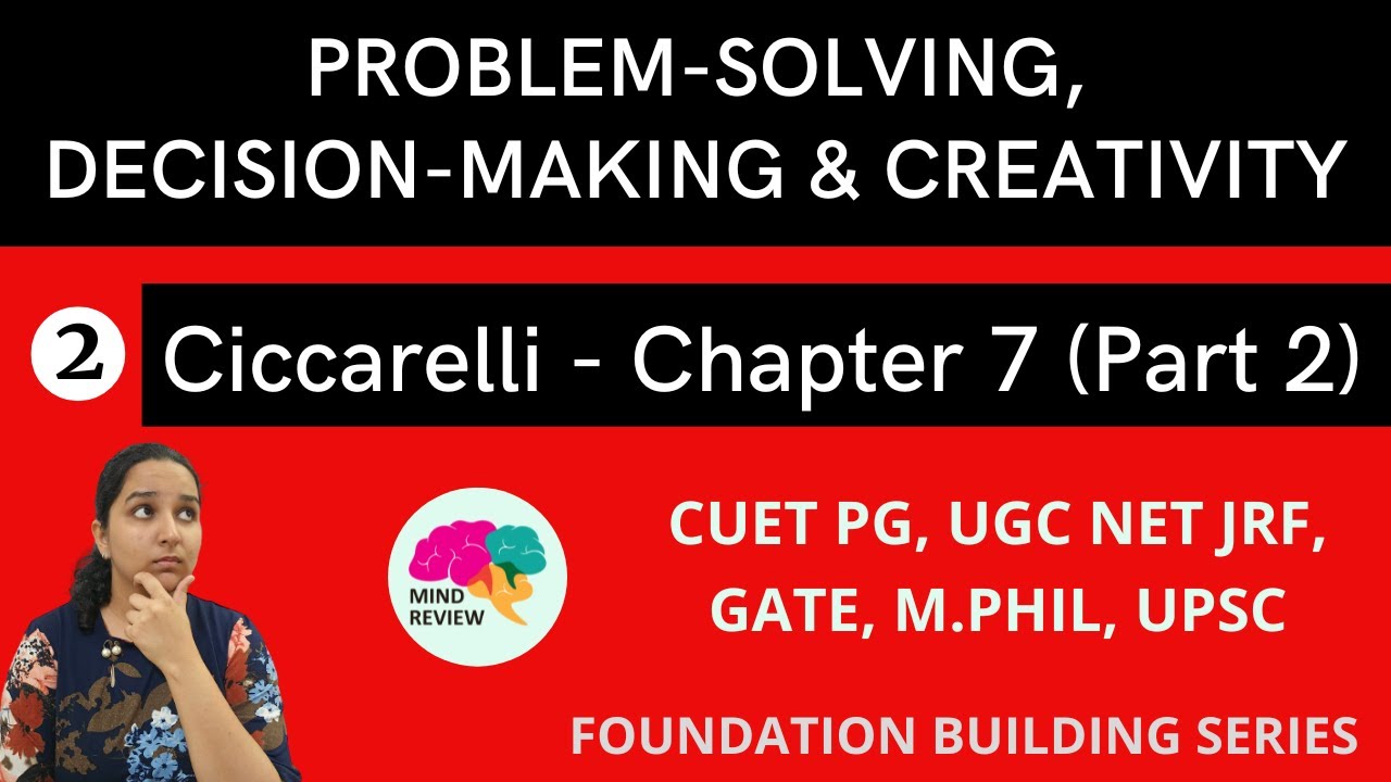 PSYCHOLOGY: Ciccarelli Chapter 7 | Part 2 |  PROBLEM-SOLVING & DECISION-MAKING | Mind Review