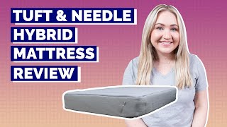 Tuft & Needle Hybrid Mattress Review - Best Hybrid Mattress??