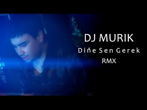 Dj Murik - Dine sen gerek (remix)