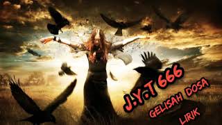 Download lagu J.Y.T 666 _ Gelisah dosa ( gothic metal  video lirik mp3