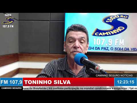 Caminho Seguro Notícias - Apresentação: Toninho Silva | 11/05/2026