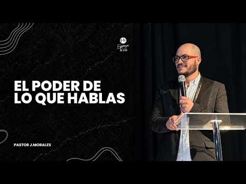 EL PODER DE LO QUE HABLAS